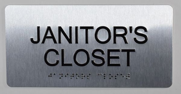 JANITOR'S CLOSET Sign- BRAILLE (ALUMINUM SIGNS 4X8)- The Sensation line