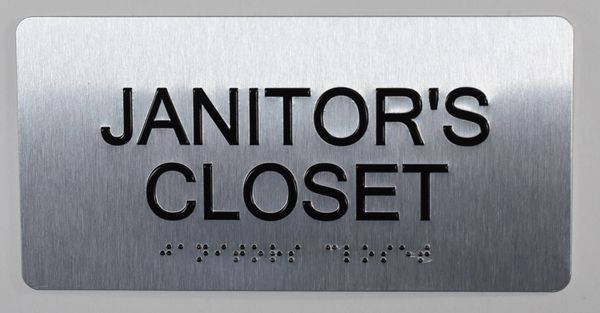 JANITOR'S CLOSET Sign- BRAILLE (ALUMINUM SIGNS 4X8)- The Sensation line- Tactile Touch Braille Sign