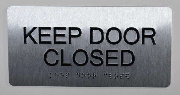 KEEP DOOR CLOSED SIGN- BRAILLE (ALUMINUM SIGNS 4X8)- The Sensation line- Tactile Touch Braille Sign