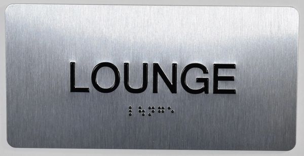 LOUNGE Sign- BRAILLE (ALUMINUM SIGNS 4X8)- The Sensation line- Tactile Touch Braille Sign