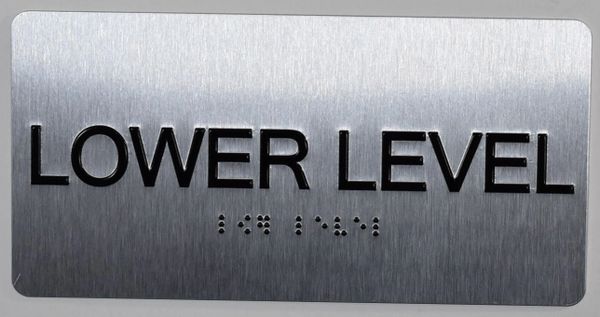 LOWER LEVEL SIGN- BRAILLE (ALUMINUM SIGNS 4X8)- The Sensation line- Tactile Touch Braille Sign