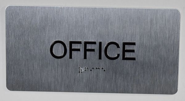 OFFICE Sign- BRAILLE (ALUMINUM SIGNS 4X8)- The Sensation line