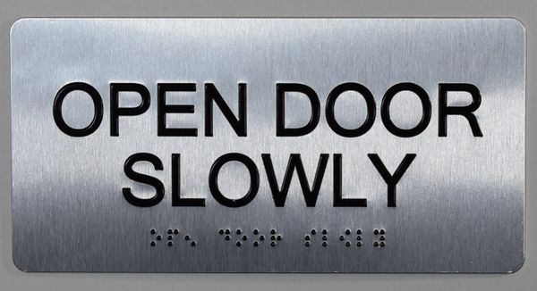 OPEN DOOR SLOWLY SIGN- BRAILLE (ALUMINUM SIGNS 4X8)- The Sensation line- Tactile Touch Braille Sign