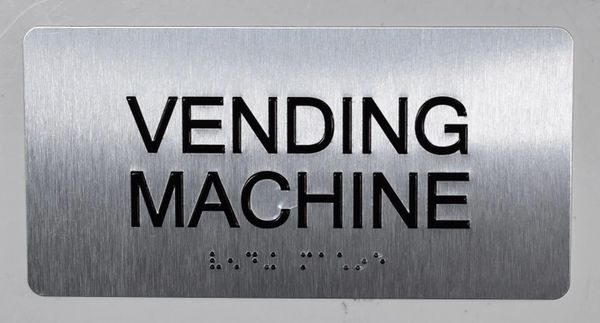 VENDING MACHINE Sign- BRAILLE (ALUMINUM SIGNS 4X8)- The Sensation line- Tactile Touch Braille Sign