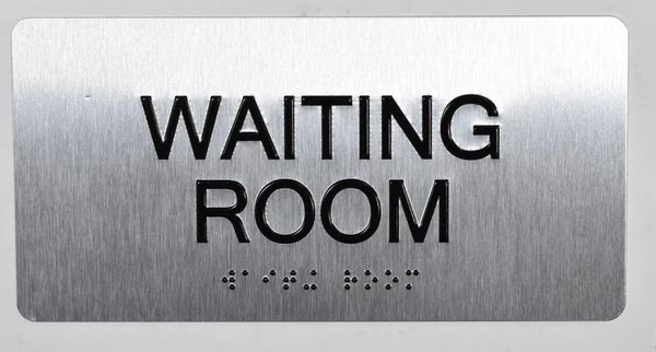 WAITING ROOM Sign- BRAILLE (ALUMINUM SIGNS 4X8)- The Sensation line- Tactile Touch Braille Sign