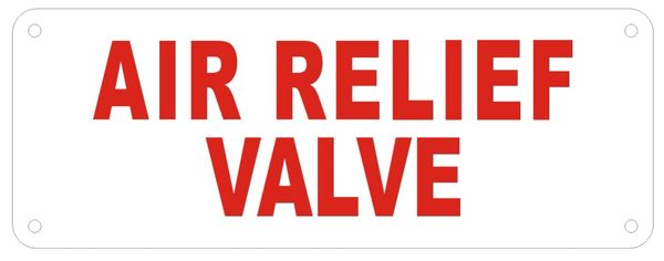 AIR RELIEF VALVE SIGN (ALUMINUM SIGNS 3X8)