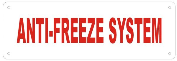 ANTI-FREEZE SYSTEM SIGN (ALUMINUM SIGNS 2X7)