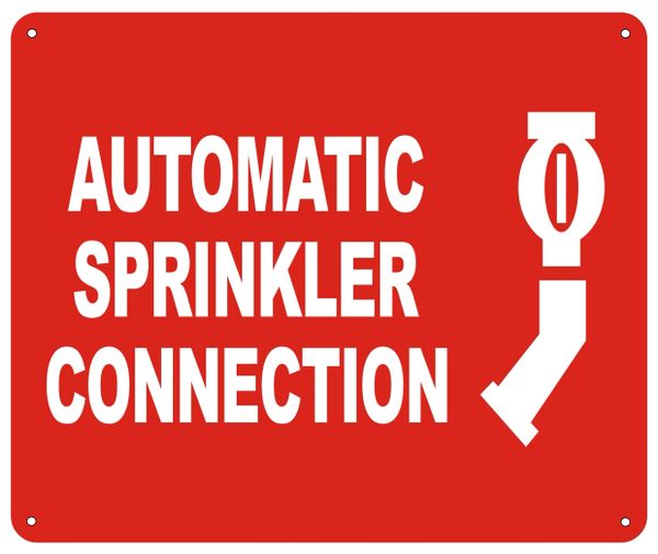 AUTOMATIC SPRINKLER CONNECTION SIGN (ALUMINUM SIGNS 10X12)