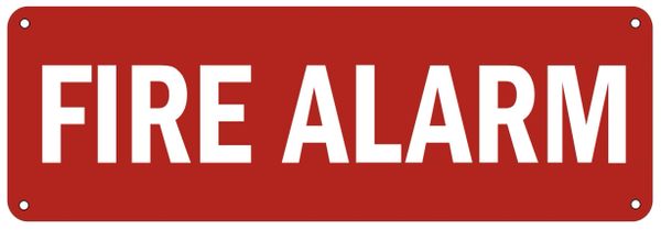 FIRE ALARM SIGN- RED BACKGROUND (ALUMINUM SIGNS 4X12)