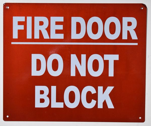 FIRE DOOR DO NOT BLOCK SIGN- WHITE BACKGROUND (ALUMINUM SIGNS 10X12)