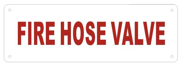 FIRE HOSE VALVE SIGN (ALUMINUM SIGNS 2X6)