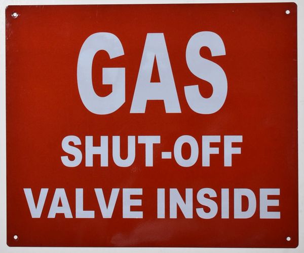 GAS SHUT-OFF VALVE INSIDE SIGN (ALUMINUM SIGNS 10X12)