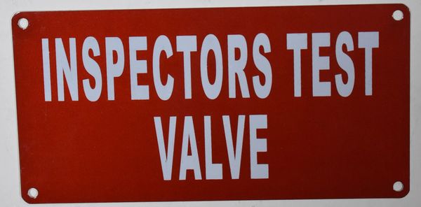 INSPECTORS TEST VALVE SIGN (ALUMINUM SIGNS 3X6)