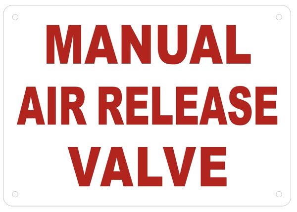 MANUAL AIR RELEASE VALVE SIGN (ALUMINUM SIGNS 7X10)