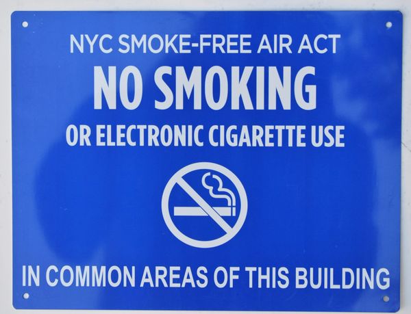 NYC SMOKE FREE AIR ACT SIGN "No Smoking or Electronic cigarette Use" - IN COMMON AREAS OF THIS BUILDING ( 8.5x11, Blue Aluminium)