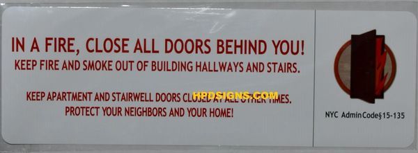 In a Fire, Close All Doors Behind You SIGN-Shut the door sign (STICKER !!!, WHITE BACKGROUND, SIZE 4X12)