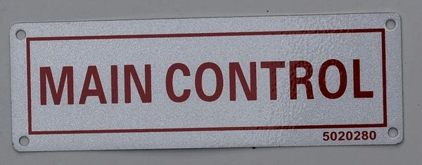 MAIN CONTROL SIGN (ALUMINUM SIGNS 2X6)