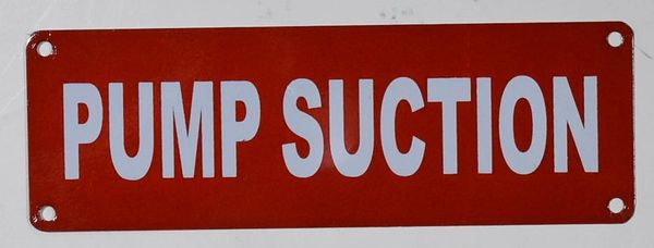 PUMP SUCTION SIGN (ALUMINUM SIGNS 2X6)