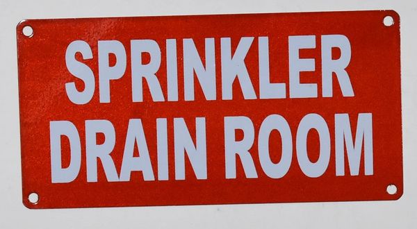 SPRINKLER DRAIN ROOM SIGN- REFLECTIVE !!! (ALUMINUM SIGNS 3X6)