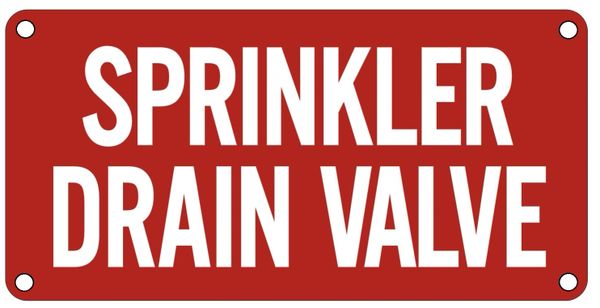 SPRINKLER DRAIN VALVE SIGN- Reflective !!! - RED BACKGROUND (ALUMINUM SIGNS 2X6)