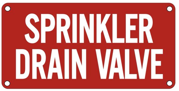 SPRINKLER DRAIN VALVE SIGN- Reflective !!! - RED BACKGROUND (ALUMINUM SIGNS 2X6)