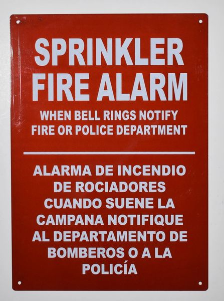 SPRINKLER FIRE ALARM WHEN BELL RINGS NOTIFY FIRE OR POLICE DEPARTMENT SIGN- REFLECTIVE !!! (ALUMINUM SIGNS 10X7)