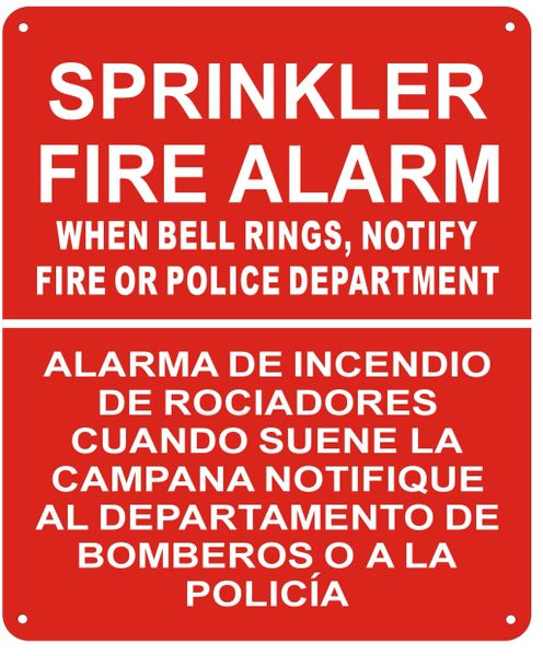 SPRINKLER FIRE ALARM WHEN BELL RINGS NOTIFY FIRE OR POLICE DEPARTMENT SIGN- REFLECTIVE !!! (ALUMINUM SIGNS 12X10)