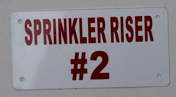 SPRINKLER RISER # 2 SIGN- WHITE BACKGROUND (ALUMINUM SIGNS 3X6)