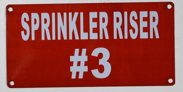 SPRINKLER RISER # 3 SIGN- RED BACKGROUND (ALUMINUM SIGNS 3X6)