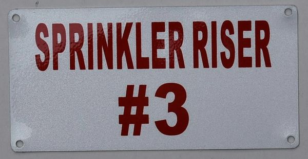 SPRINKLER RISER # 3 SIGN- WHITE BACKGROUND (ALUMINUM SIGNS 3X6)