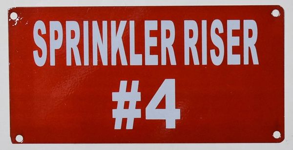 SPRINKLER RISER # 4 SIGN- RED BACKGROUND (ALUMINUM SIGNS 3X6)