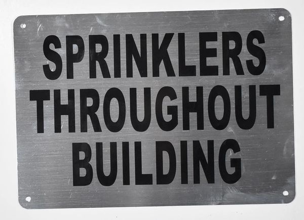 SPRINKLERS THROUGHOUT BUILDING SIGN - BRUSHED ALUMINUM BACKGROUND (ALUMINUM SIGNS 7X10)