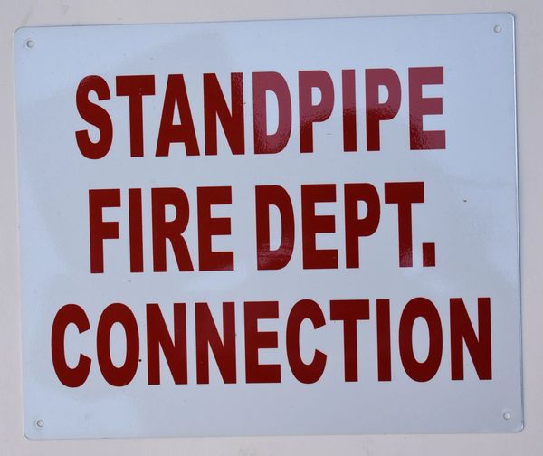 STANDPIPE FIRE DEPT. CONNECTION SIGN- REFLECTIVE !!! (ALUMINUM SIGNS 10X12)