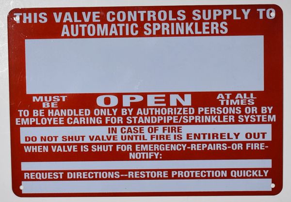 THIS VALVE CONTROLS SUPPLY TO AUTOMATIC SPRINKLERS SIGN (ALUMINUM SIGNS 7X10)