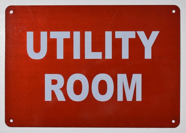 UTILITY ROOM SIGN- REFLECTIVE !!! (ALUMINUM SIGNS 7X10)