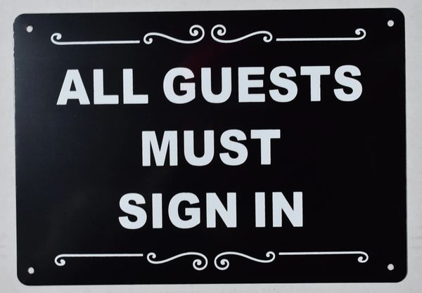 ALL GUESTS MUST SIGN IN SIGN (ALUMINUM SIGNS 7X10