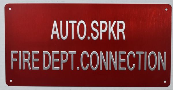 AUTO SPRINKLER FIRE DEPARTMENT CONNECTION SIGN (ALUMINUM SIGNS 4X12)-The sensation line