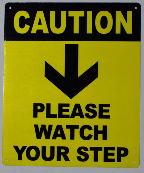 CAUTION PLEASE WATCH YOUR STEP SIGN (ALUMINIUM SIGNS 12X10)