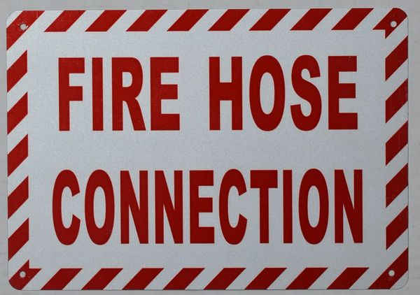 FIRE HOSE CONNECTION SIGN (ALUMINUM SIGNS 7X10)