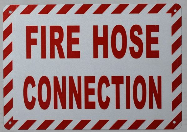 FIRE HOSE CONNECTION SIGN (ALUMINUM SIGNS 7X10)