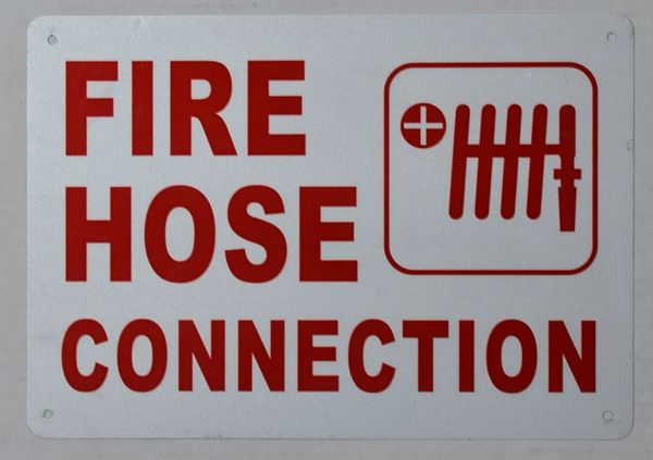 FIRE HOSE CONNECTION SIGN (ALUMINUM SIGNS 10X12)