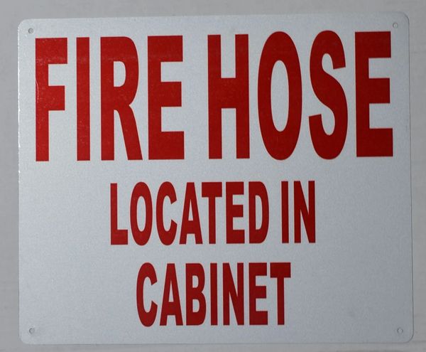 FIRE HOSE LOCATED IN CABINET SIGN (ALUMINUM SIGNS 10X12)