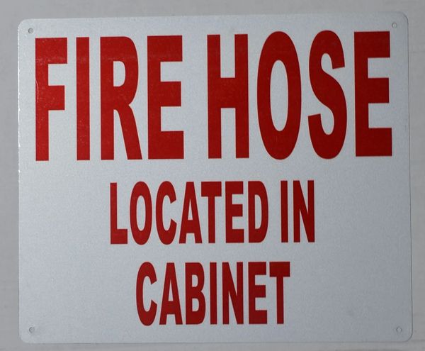 FIRE HOSE LOCATED IN CABINET SIGN (ALUMINUM SIGNS 10X12)