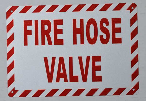 FIRE HOSE VALVE SIGN (ALUMINUM SIGNS 7X10)