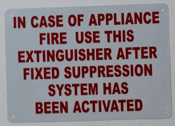 IN CASE OF APPLIANCE FIRE USE THIS EXTINGUISHER SIGN (ALUMINUM SIGNS 7X10)