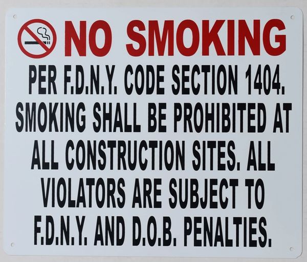 NO SMOKING WORK SITE PER FDNY CODE SECTION 1404 (ALUMINUM SIGNS 10X12)