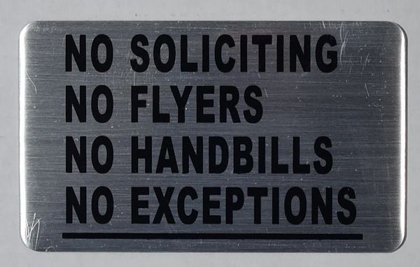 NO SOLICITING NO FLYERS NO HANDBILLS NO EXCEPTIONS SIGN (ALUMINUM SIGNS 3X5)