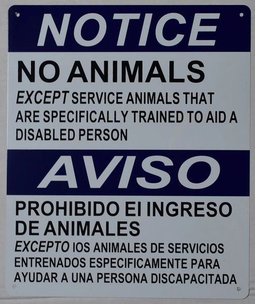 NO ANIMALS EXCEPT SPECIFICALLY TRAINED SERVICE ANIMALS SIGN (ALUMINUM SIGNS 12X10)