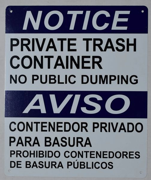 NOTICE PRIVATE TRASH CONTAINER NO PUBLIC DUMPING SIGN (ALUMINUM SIGNS 12X10)