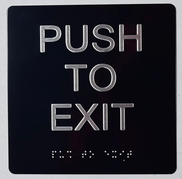 PUSH TO EXIT SIGN- BLACK- BRAILLE (ALUMINUM SIGNS 6X6)- The Sensation Line- Tactile Touch Braille Sign